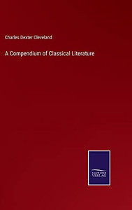 A Compendium Of Classical Literature A Compendium Of Classical Literature