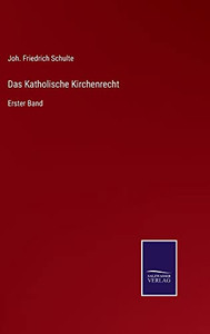 Das Katholische Kirchenrecht: Erster Band (German Edition)
