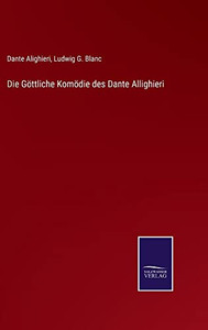 Die Göttliche Komödie Des Dante Allighieri (German Edition)