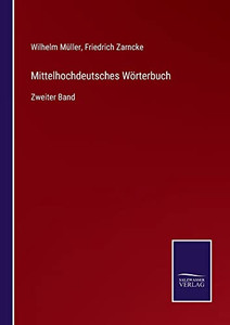 Mittelhochdeutsches Wörterbuch: Zweiter Band (German Edition)