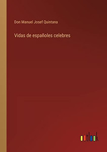 Vidas De Españoles Celebres (Spanish Edition)