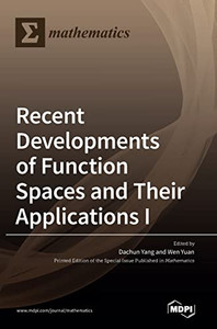 Recent Developments Of Function Spaces And Their Applications I