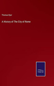 A History Of The City Of Rome A History Of The City Of Rome