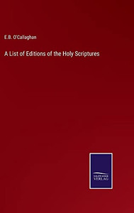 A List Of Editions Of The Holy Scriptures