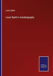 Louis Spohr's Autobiography