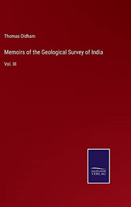 Memoirs Of The Geological Survey Of India: Vol. Iii