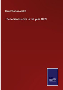 The Ionian Islands In The Year 1863