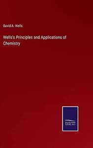 Wells's Principles And Applications Of Chemistry Wells's Principles And Applications Of Chemistry