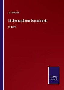 Kirchengeschichte Deutschlands: Ii. Band (German Edition)
