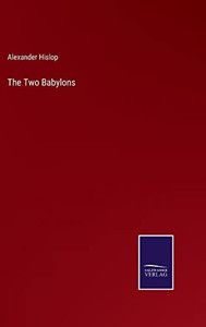 The Two Babylons