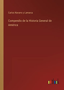 Compendio De La Historia General De América (Spanish Edition)