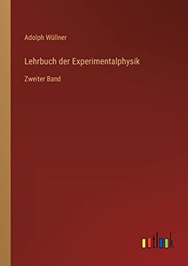 Lehrbuch Der Experimentalphysik: Zweiter Band (German Edition)