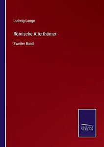 Römische Alterthümer: Zweiter Band (German Edition) Römische Alterthümer: Zweiter Band (German Edition)