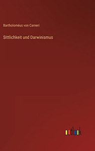 Sittlichkeit Und Darwinismus (German Edition)