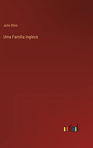 Uma Familia Ingleza (Portuguese Edition)