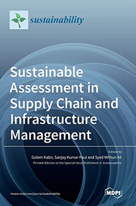 Sustainable Assessment In Supply Chain And Infrastructure Management