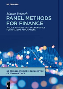Panel Methods for Finance: A Guide to Panel Data Econometrics for Financial Applications (De Gruyter Studies in the Practice of Econometrics)