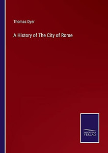 A History Of The City Of Rome A History Of The City Of Rome