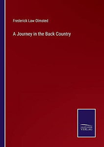 A Journey In The Back Country A Journey In The Back Country