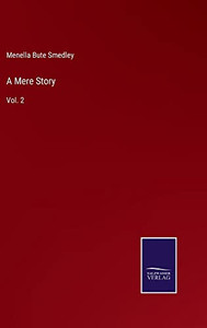 A Mere Story: Vol. 2