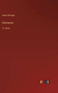 Alemannia: 13. Band (German Edition) Alemannia: 13. Band (German Edition)
