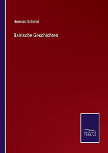 Bairische Geschichten (German Edition)