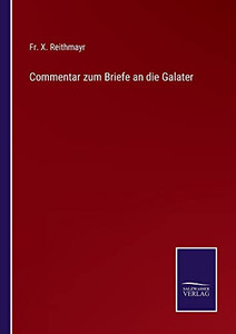 Commentar Zum Briefe An Die Galater (German Edition)