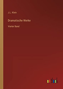 Dramatische Werke: Vierter Band (German Edition)
