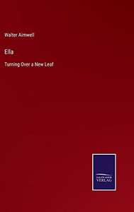 Ella: Turning Over A New Leaf Ella: Turning Over A New Leaf