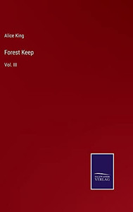 Forest Keep: Vol. Iii