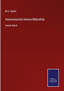 Humoristische Damen-Bibliothek: Vierter Band (German Edition) Humoristische Damen-Bibliothek: Vierter Band (German Edition)