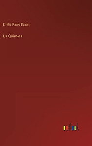 La Quimera (Spanish Edition)