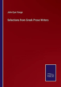 Selections From Greek Prose Writers