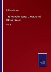 The Journal Of Sacred Literature And Biblical Record: Vol. 4