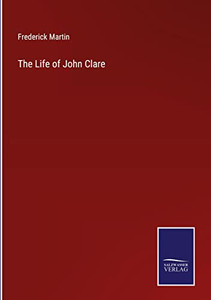 The Life Of John Clare