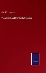 Yachting Round The West Of England