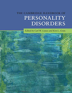 The Cambridge Handbook of Personality Disorders (Cambridge Handbooks in Psychology) The Cambridge Handbook of Personality Disorders (Cambridge Handbooks in Psychology)