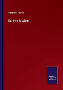 The Two Babylons