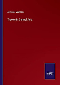 Travels In Central Asia