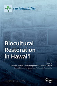 Biocultural Restoration In Hawai'I