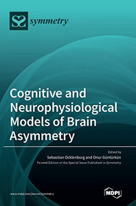 Cognitive And Neurophysiological Models Of Brain Asymmetry