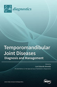 Temporomandibular Joint Diseases: Diagnosis And Management