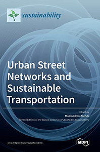 Urban Street Networks And Sustainable Transportation