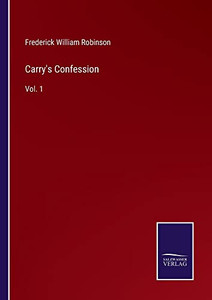 Carry's Confession: Vol. 1