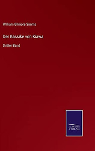 Der Kassike Von Kiawa: Dritter Band (German Edition) Der Kassike Von Kiawa: Dritter Band (German Edition)