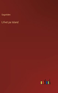 Lifvet Pa Island (Swedish Edition)