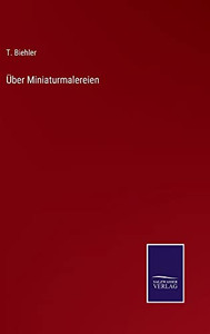 Über Miniaturmalereien (German Edition) Über Miniaturmalereien (German Edition)