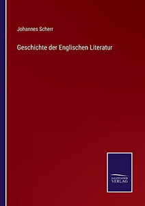 Geschichte Der Englischen Literatur (German Edition) Geschichte Der Englischen Literatur (German Edition)