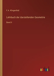 Lehrbuch Der Darstellenden Geometrie: Band Ii (German Edition) Lehrbuch Der Darstellenden Geometrie: Band Ii (German Edition)