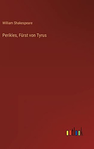 Perikles, Fürst Von Tyrus (German Edition)